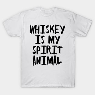 Whiskey is my Spirit Animal T-Shirt